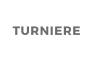 TURNIERE