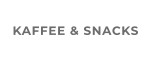 KAFFEE & SNACKS