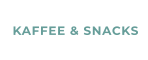KAFFEE & SNACKS
